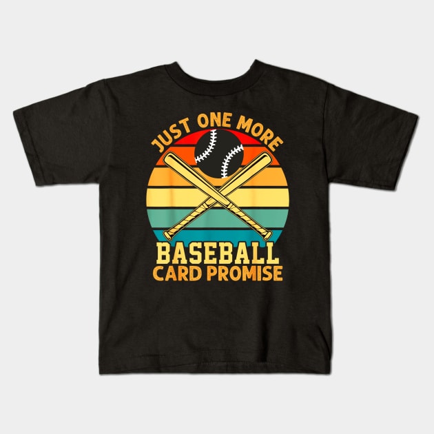 Just one more baseball card promise, sports, trading cards Kids T-Shirt by Mega-st